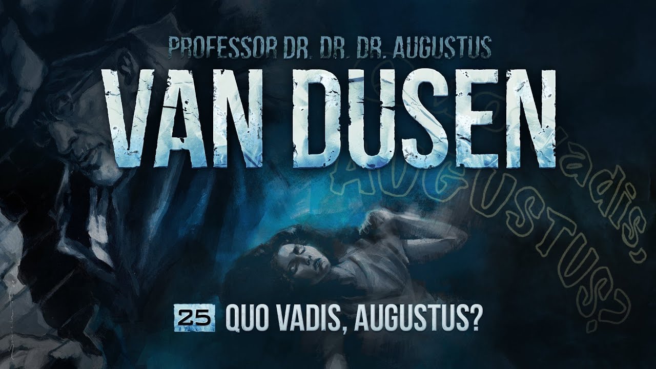 Van Dusen - 25 - Quo Vadis, Augustus?