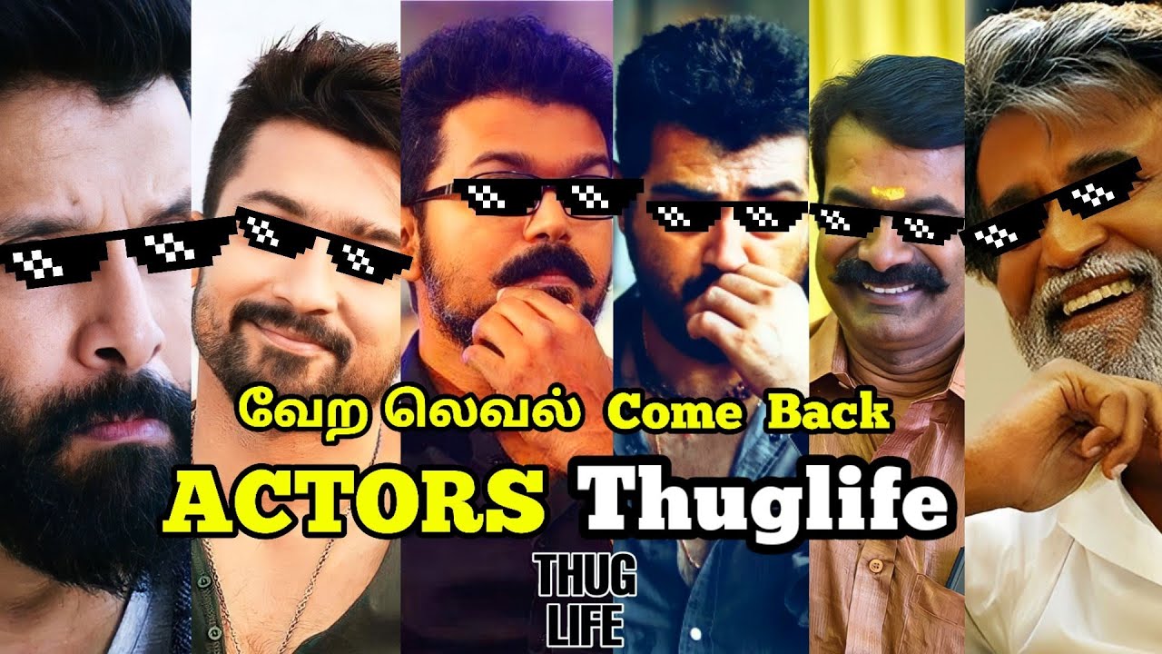 Actors Thuglife Thala Thalapath Thuglife | Suriya| Super Star 