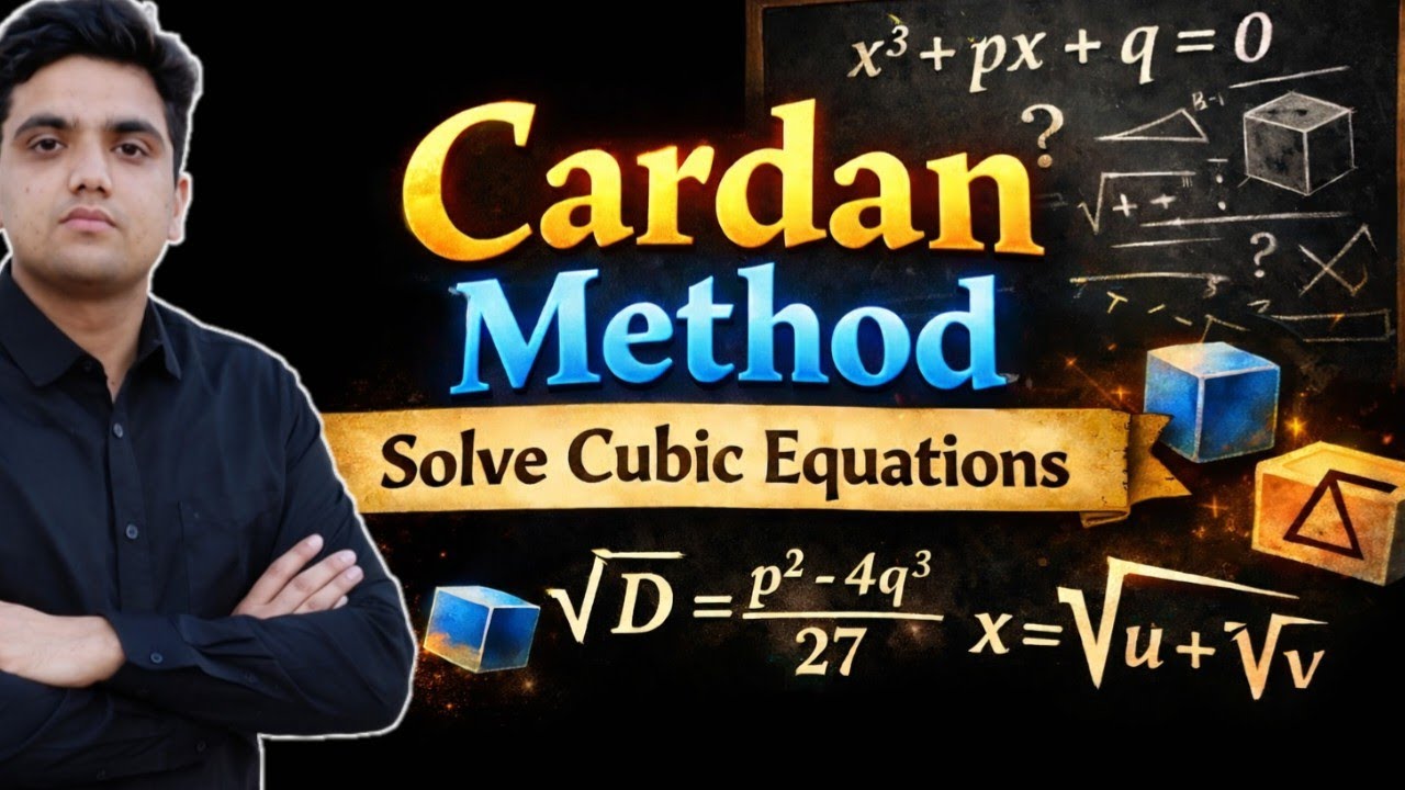 Cardan Method | Solve cubic equations | Lecture -1