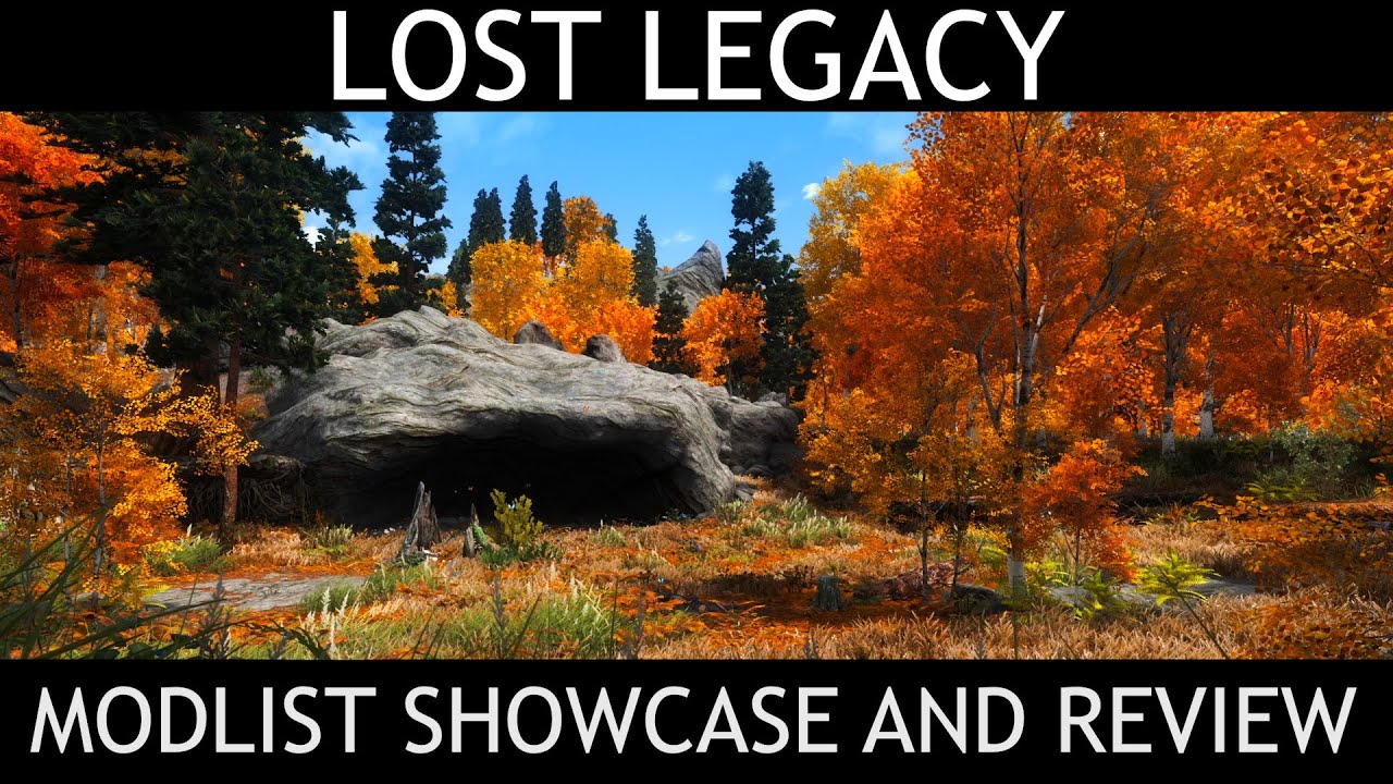 LOST LEGACY  - Skyrim SE / AE Modlist - Showcase & Review