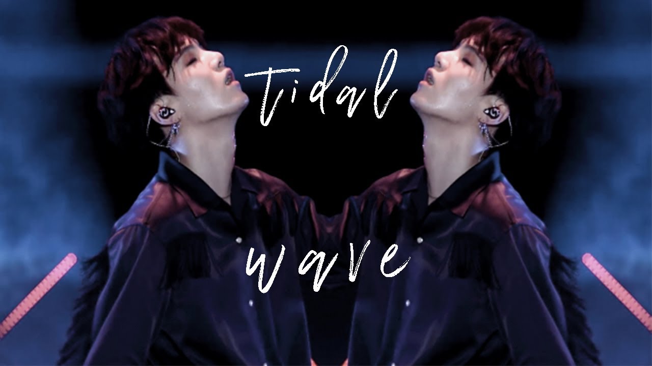 min yoongi - tidal wave