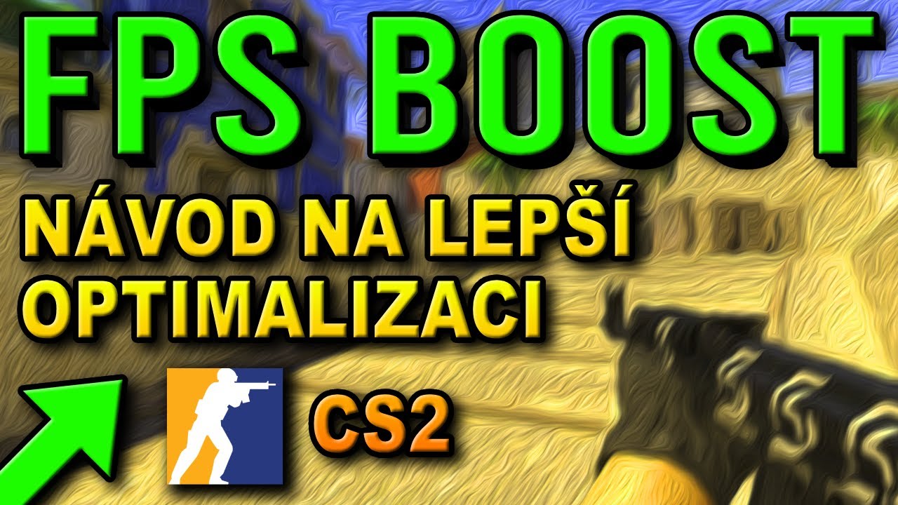 FPS Boost v CS2 | Návod na Lepší Výkon a Plynulost!
