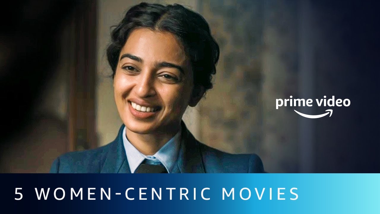 5 Women - Centric Hollywood Movies on Amazon Prime Video