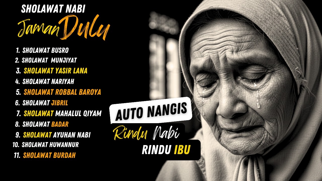 SHOLAWAT JAMAN DULU PALING MENYENTUH HATI 😭 NANGIS HARU! SHOLAWAT PEMBUKA REZEKI