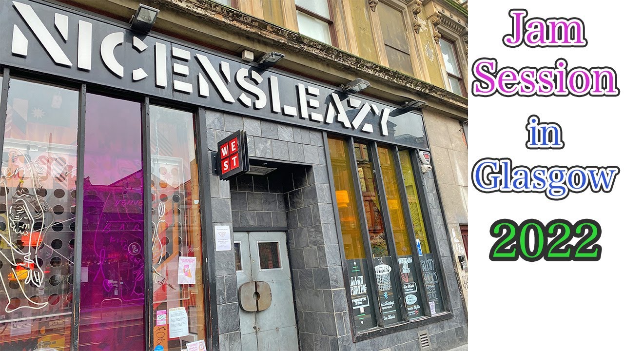Jam Night / Nice N Sleazy / 2022 / (Glasgow Vlog Day2-3) / blues / rock / Jimi Hendrix / open mic