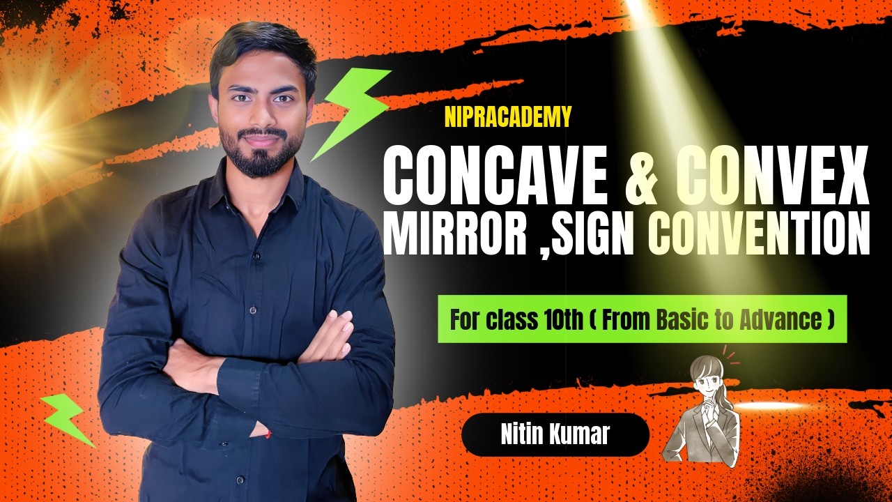 Light Chapter Explained from Zero | Part 3| Class 10 Science  | Nipracademy | Nitin Bhaiya