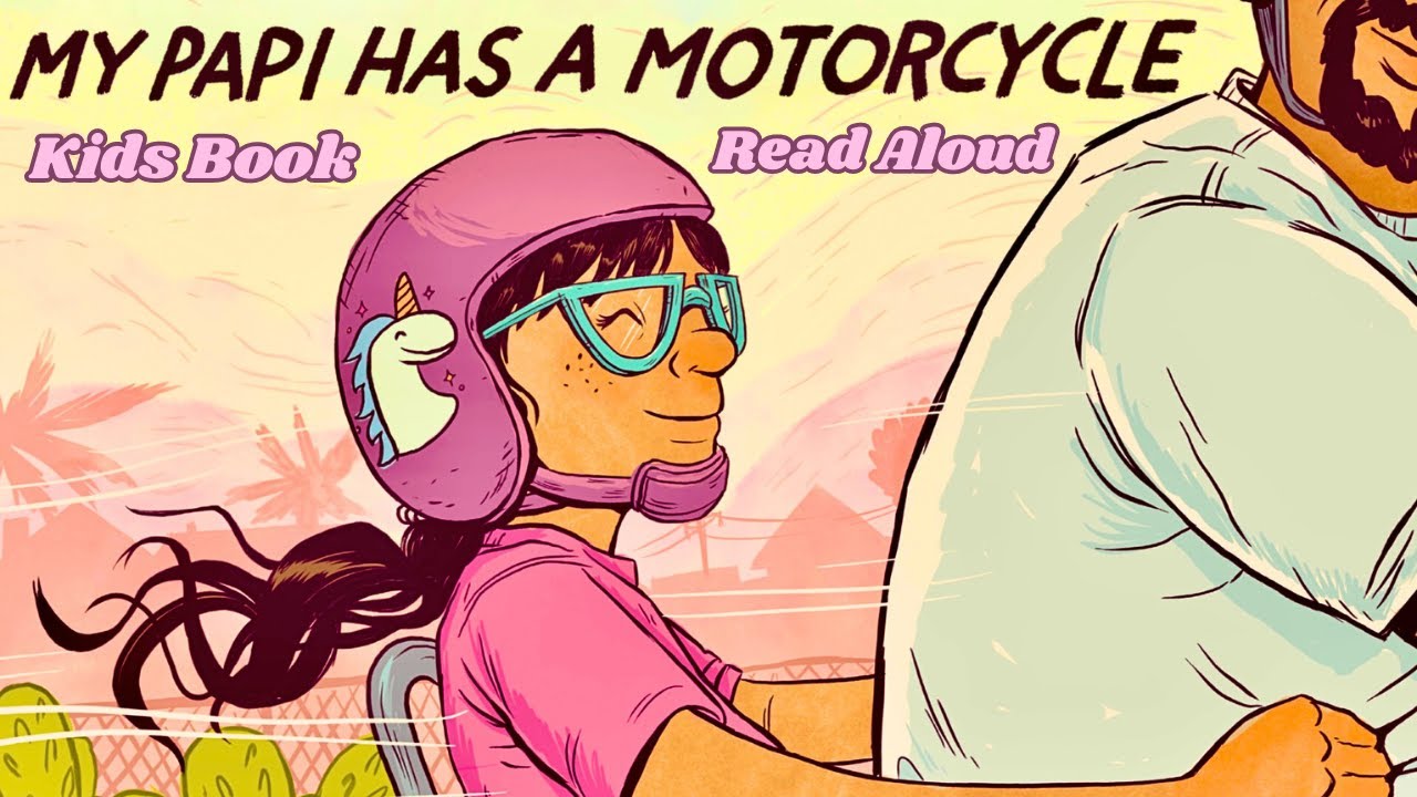 🏍 My Papi Has a Motorcycle—Kids Book Hispanic Heritage Read Aloud Short Story