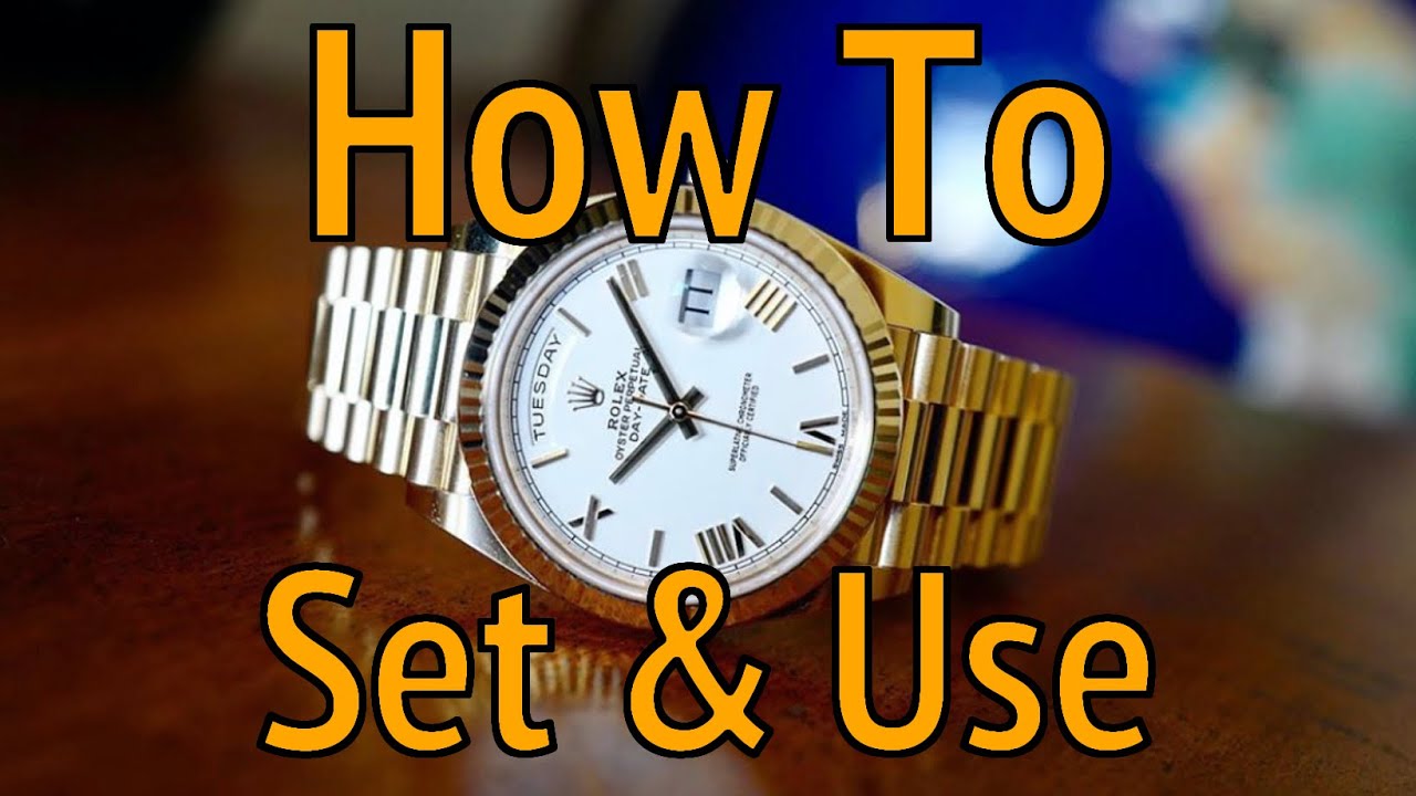Rolex Day-Date 40 President: How to Set and Use