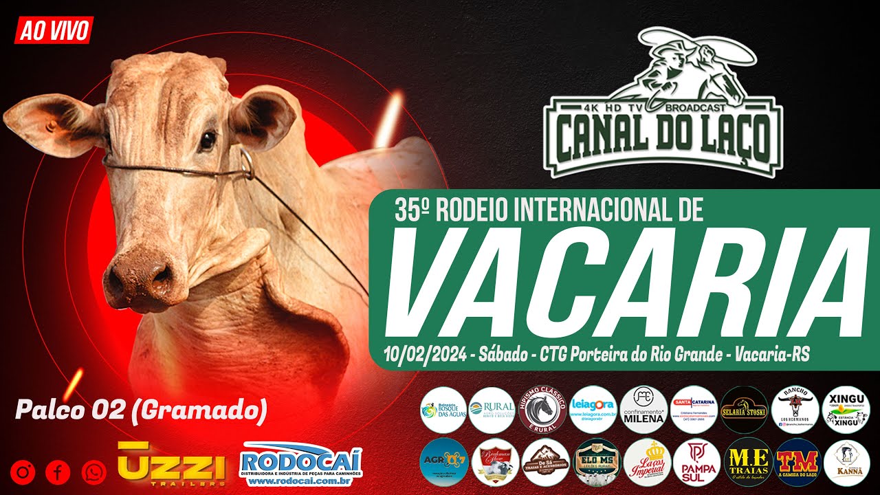 35º Rodeio Internacional de Vacaria - CTG Porteira do Rio Grande - Palco 02 - Vacaria-RS