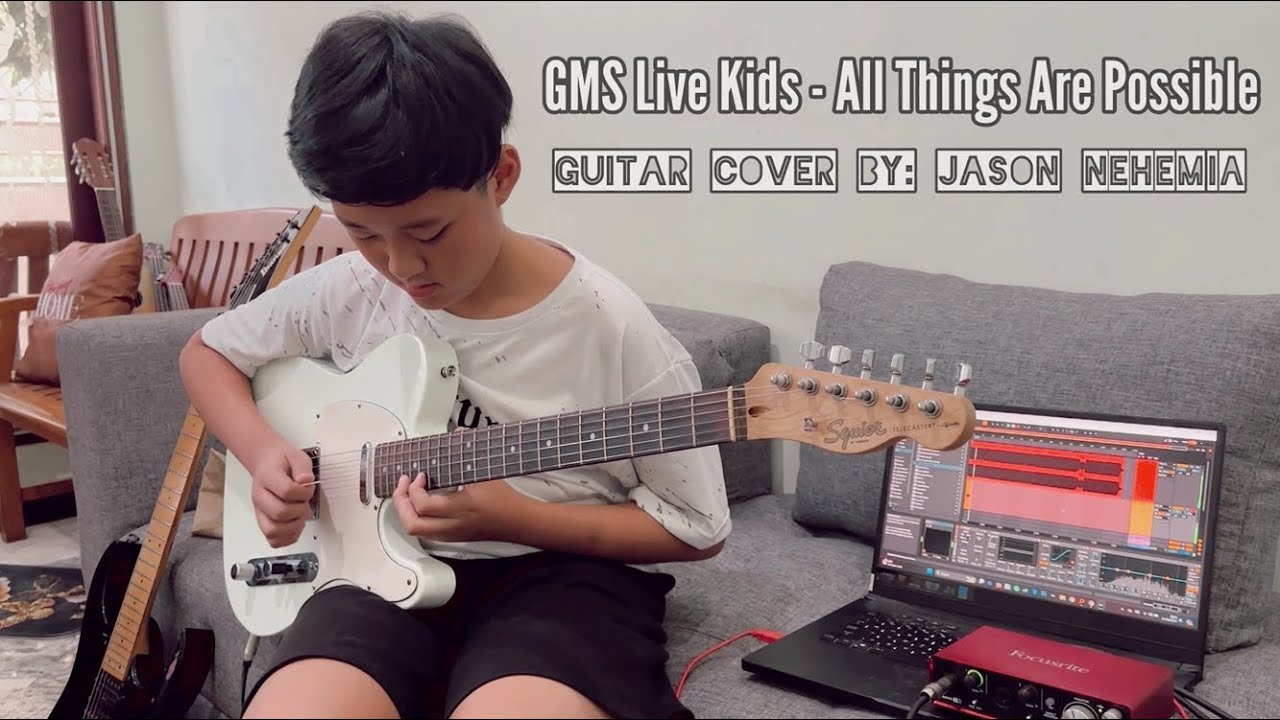 GMS Live Kids - All Things Are Possible (Guitar Cover)