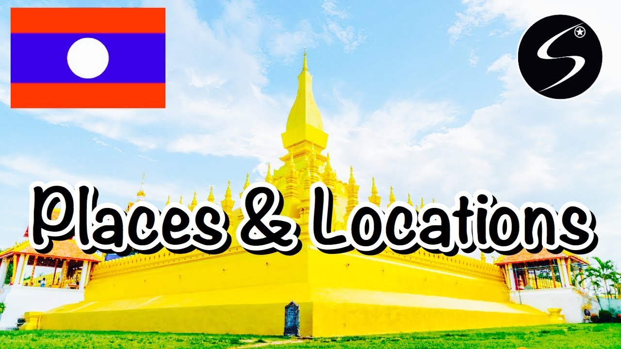 Learn Lao Language EP29 : Places & Locations in Lao Language