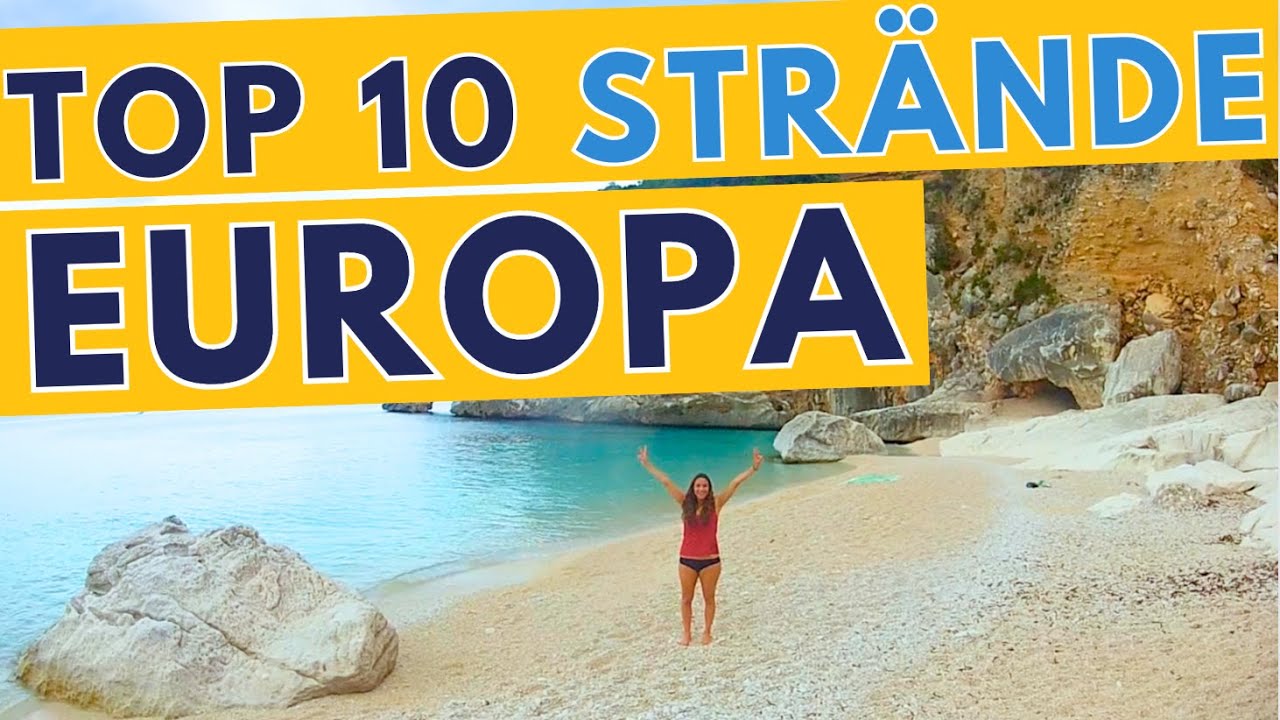 Strandurlaub 2024: die 10 sch&ouml;nste Str&auml;nde in Europa 🏖️🏖️ Dein Traumurlaub im Mittelmeer