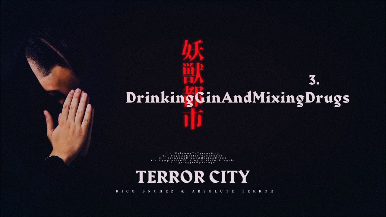 03 - Rico Snchez _ Absolute Terror - DrinkGinAndMixingDrugs