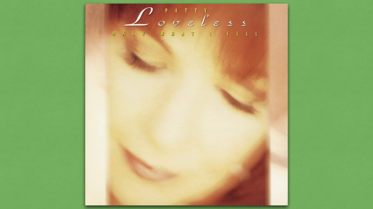 Patty Loveless "How Can I Help You Say Goodbye" Suggested by 
