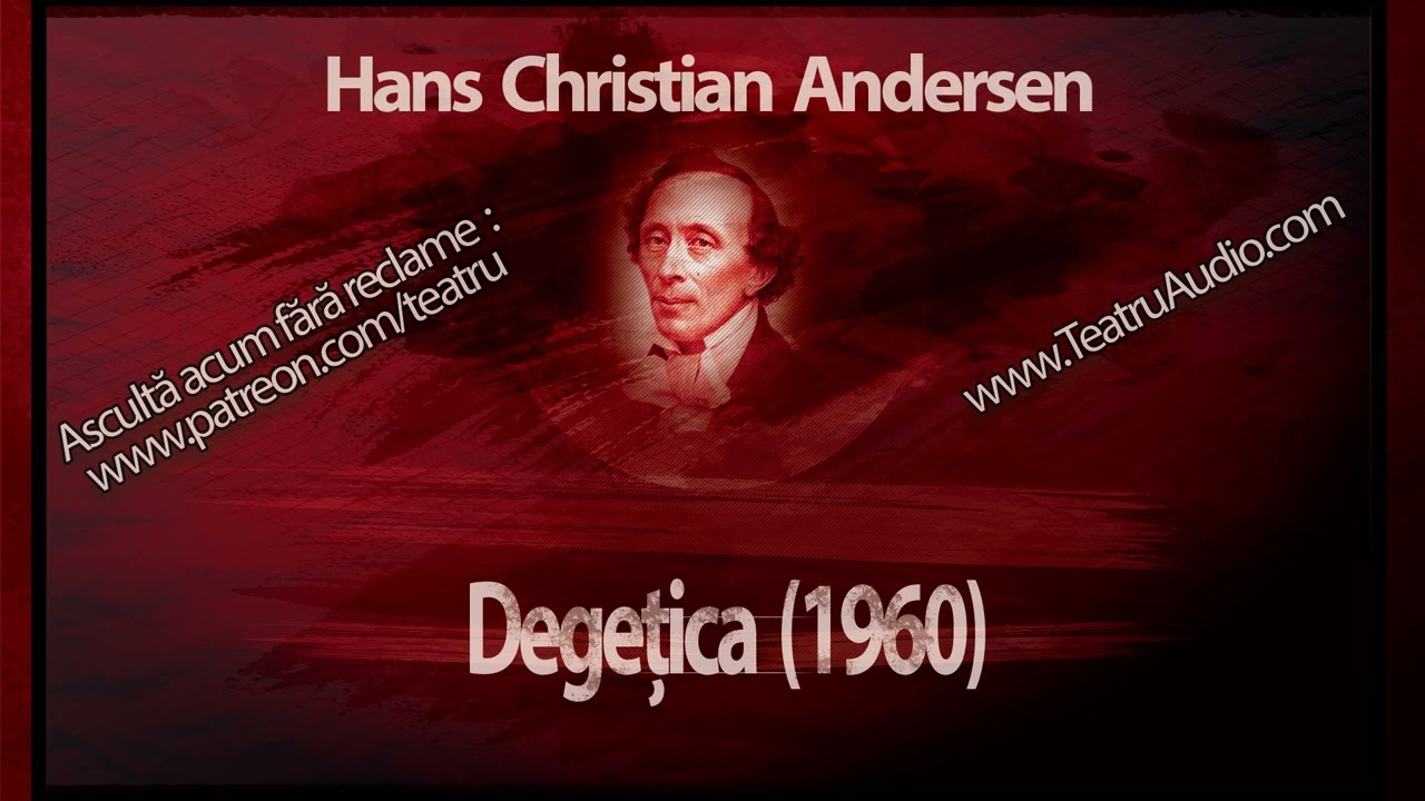 Hans Christian Andersen - Degețica (1960) #teatruradiofonic #teatruvechi #teatruaudio #teatru
