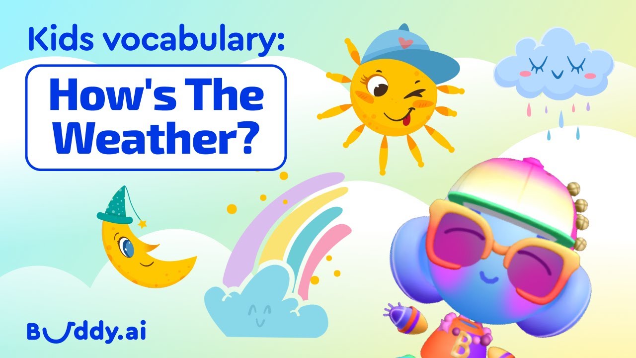How's the weather? | Kids vocabulary | Learning English for Kids | Buddy.ai