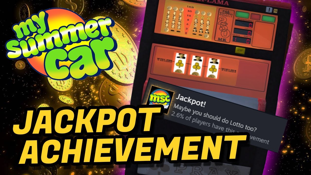 How to Get the Jackpot! Achievement in My Summer Car