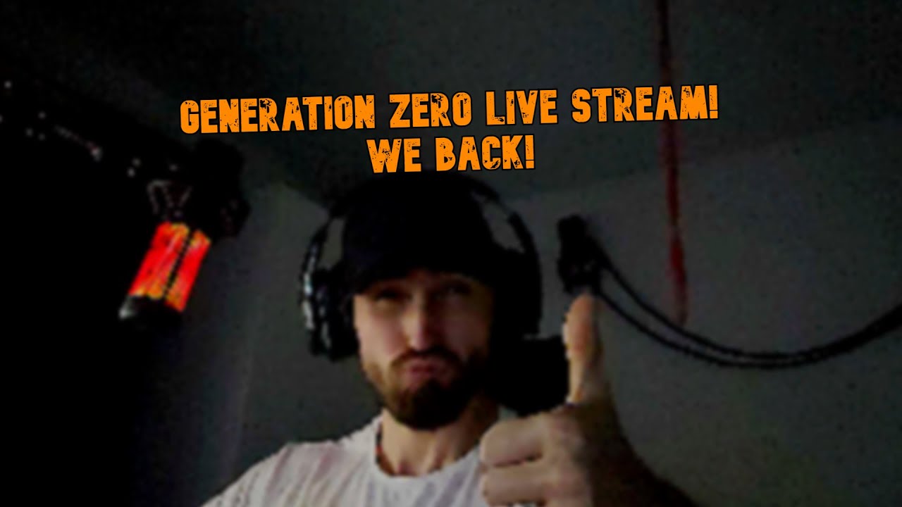 Generation Zero (WE BACK)