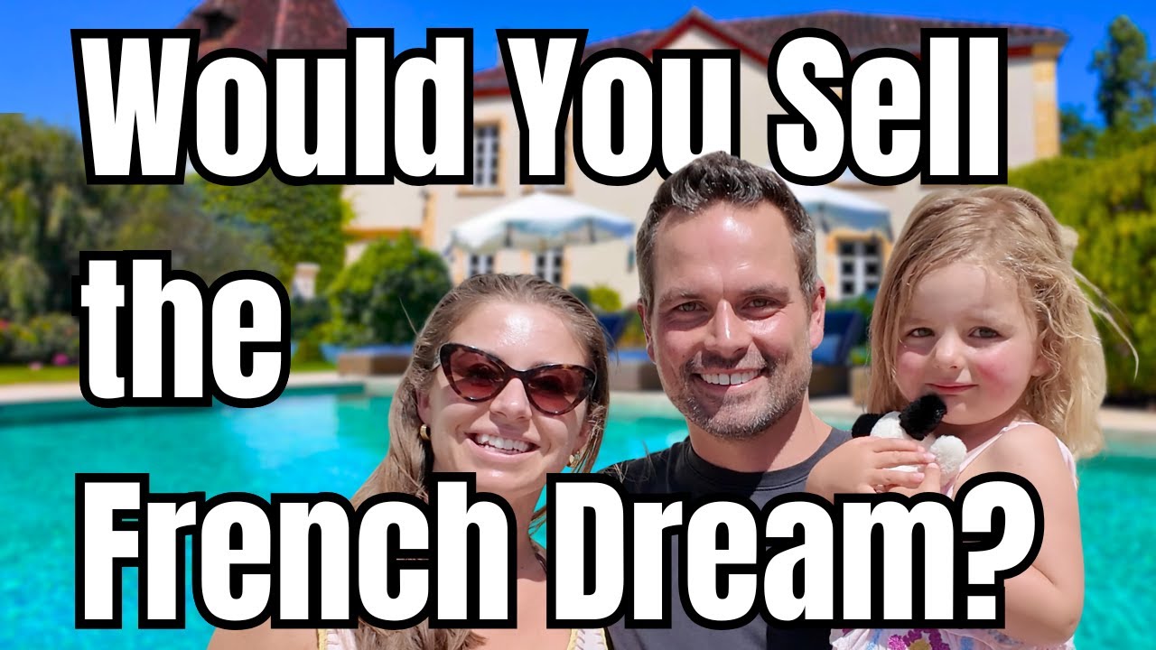 Life in France, 15 years on and selling the Dream House!