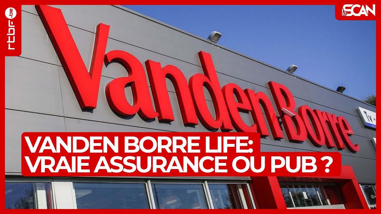 Vanden Borre Life : assurance écologique ou pratique commerciale ? - Le Scan