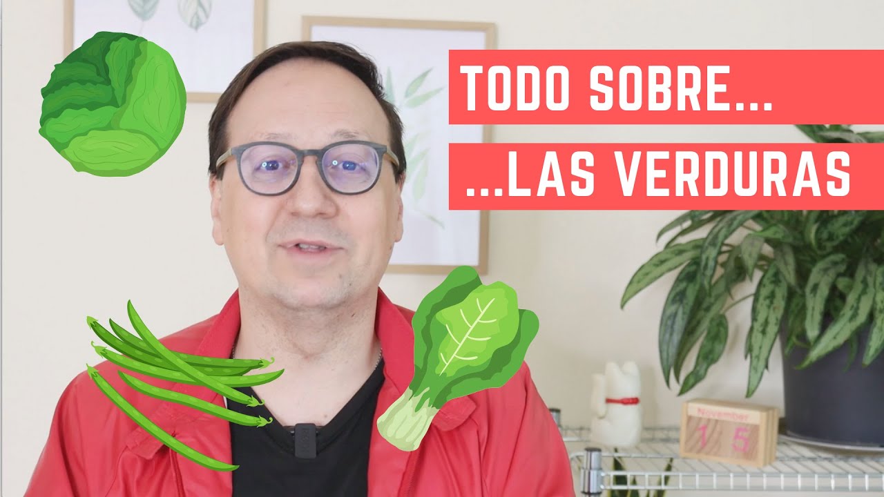Todo sobre las verduras