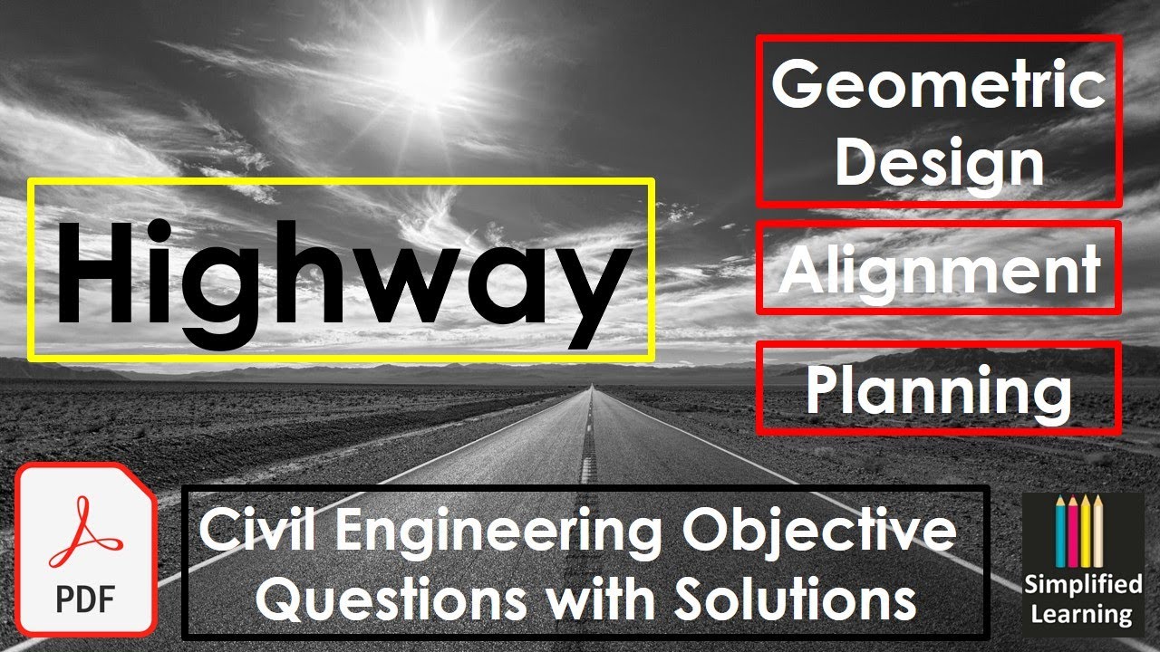 Highway Planning, Alignment & Geometric Design | Highway Engineering Objective Questions [With PDF]