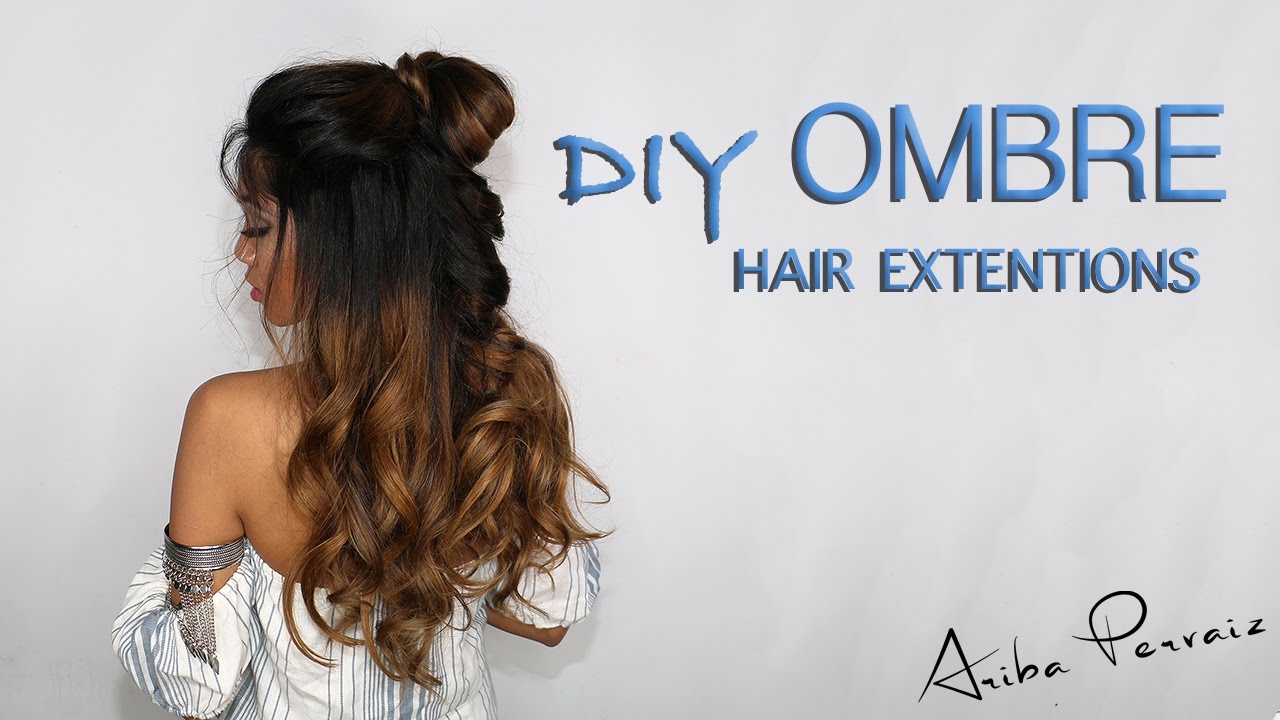 Ombre Flixy Hair Extensions - DIY TUTORIAL | ARIBA PERVAIZ