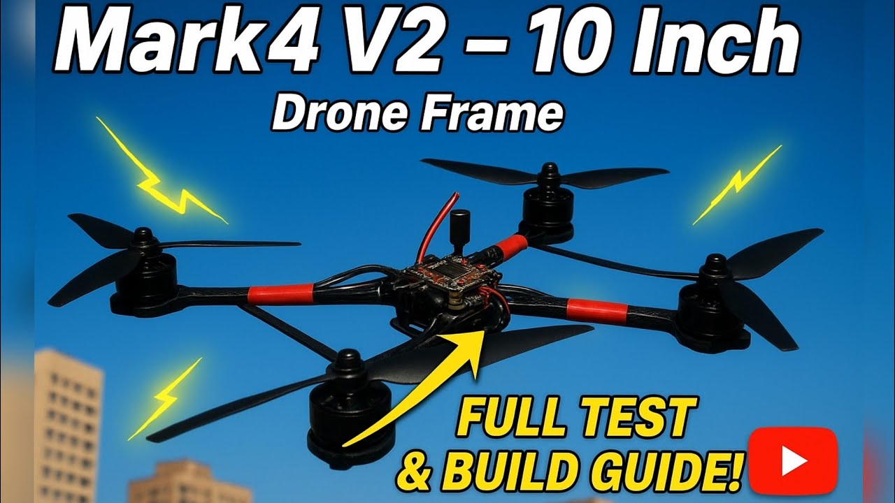 MARK4 V2 ESP32💥 The ULTIMATE MARK4 V2 10-Inch FPV Drone Frame Review & Setup Guide 🚀 💥 First Part