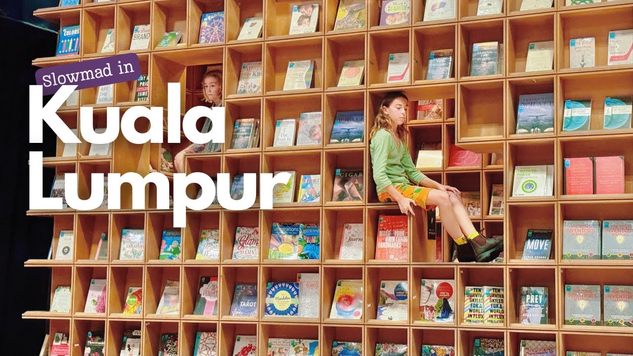 Slowmad in Malaysia #2: Immersing in Kuala Lumpur’s Flavors, Sights, and Sounds