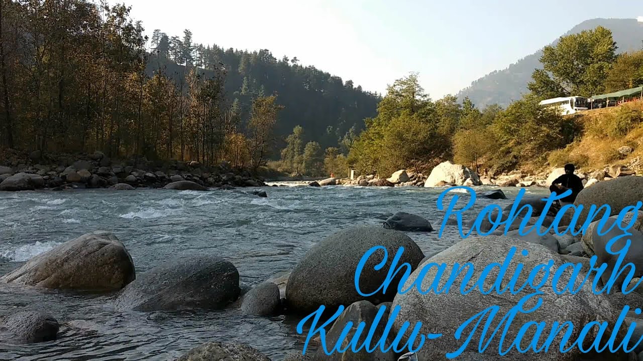 Chandigarh-Kullu-Manali-Rohtang (Full Tour)