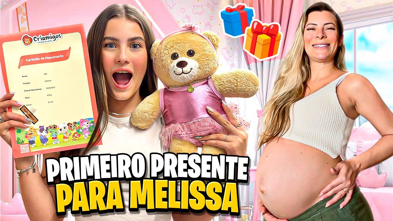 MEU PRIMEIRO PRESENTE PRA MELISSA