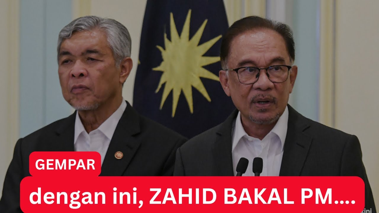 Sah dengan ini, ZAHID BAKAL PERDANA MENTERI…