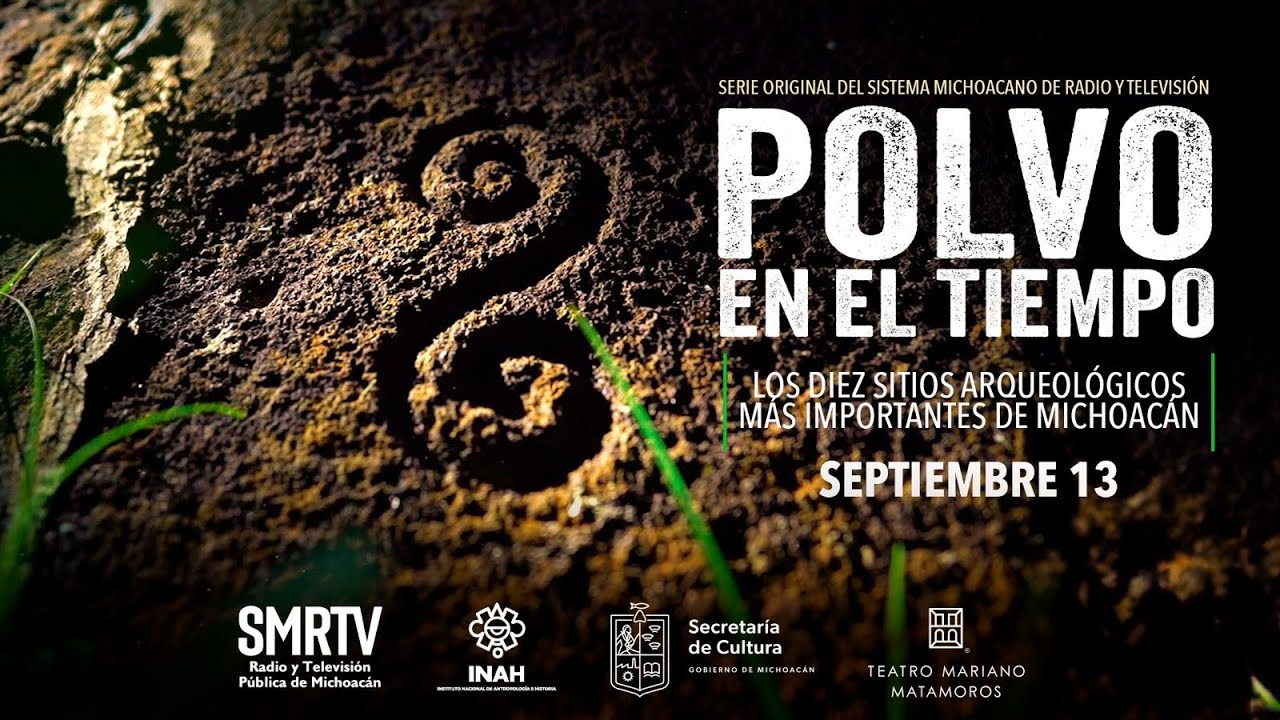 Polvo en el tiempo | Serie | SMRTV | INAH