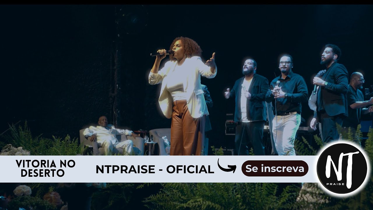 Vit&oacute;ria no Deserto | NT Praise