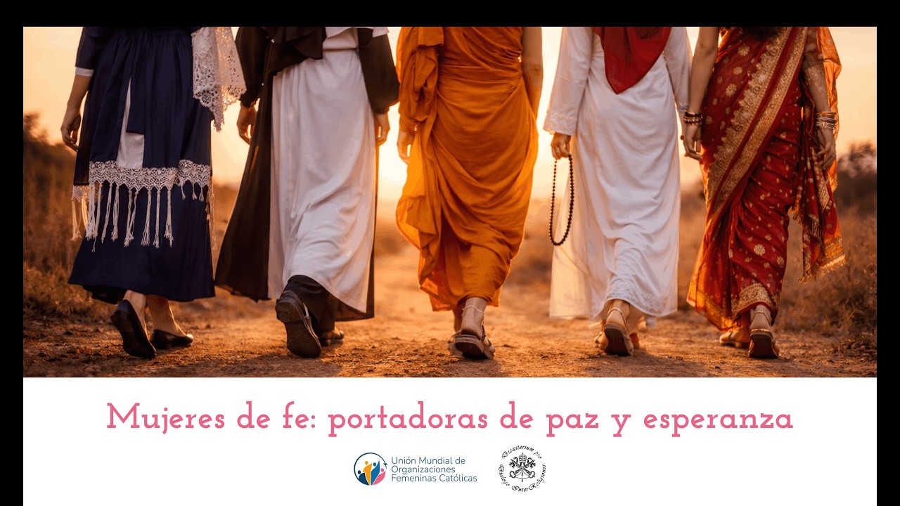 Día Internacional de la Mujer - Mujeres de fe: portadoras de paz y esperanza
