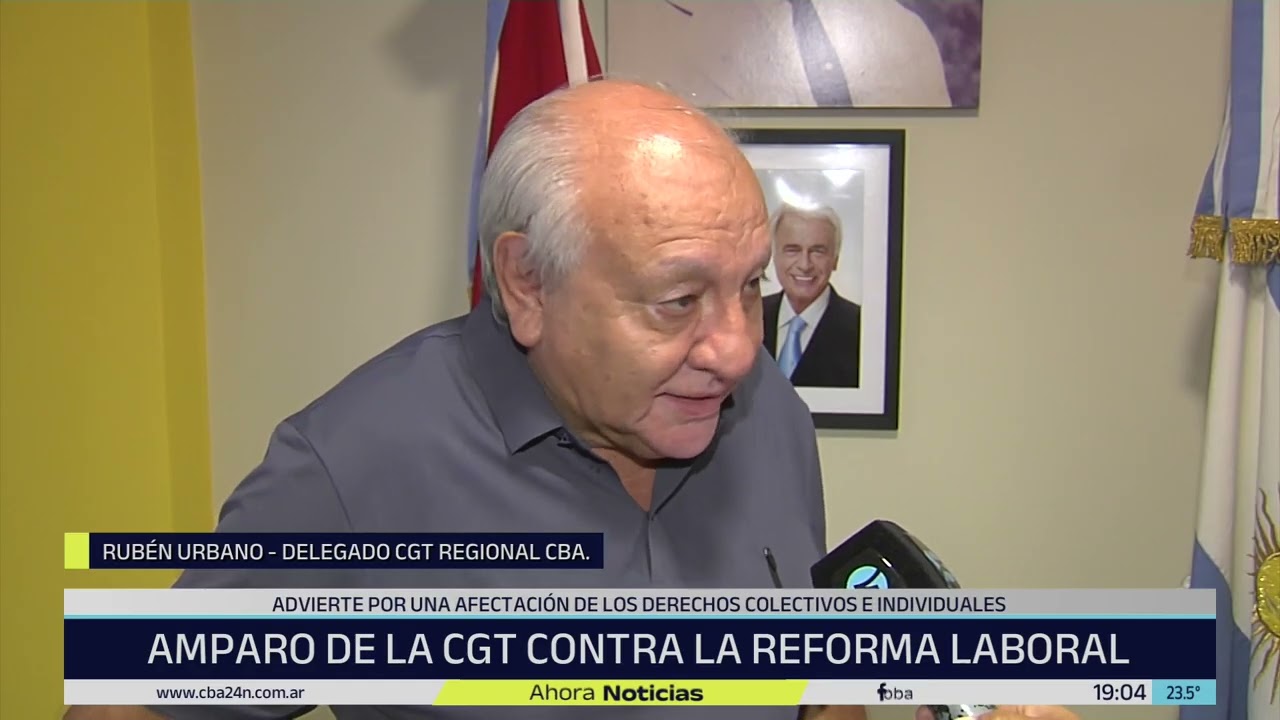 La CGT presentó un amparo contra la Reforma Laboral