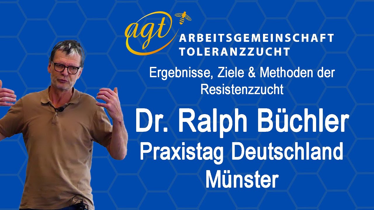 Methoden & Ziele der Varroaresistenzzucht - Dr. Ralph Büchler, #Varroaresistenz2033 / Toleranzzucht