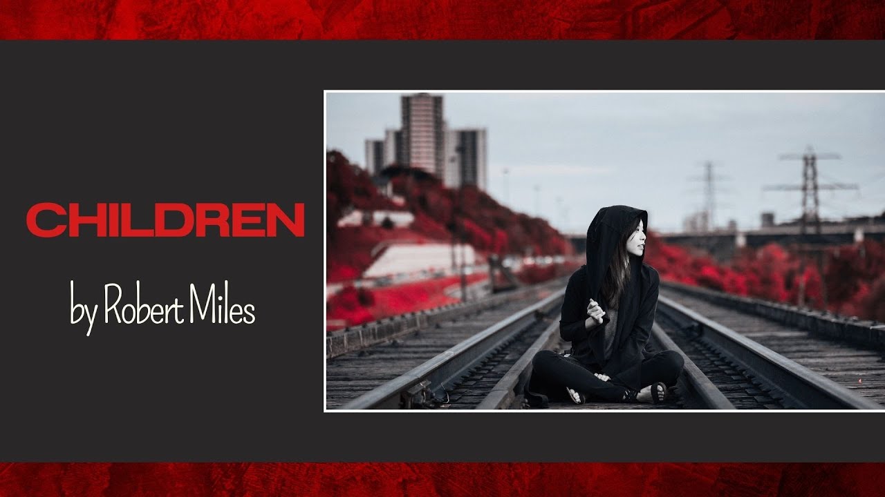 Robert Miles | Children | Modern Orchestral Version