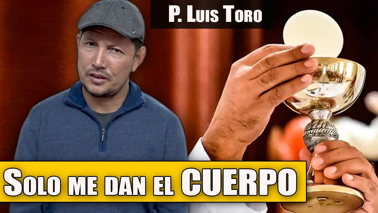 Solo me dan el PAN y no el VINO | PADRE LUIS TORO EXPLICA