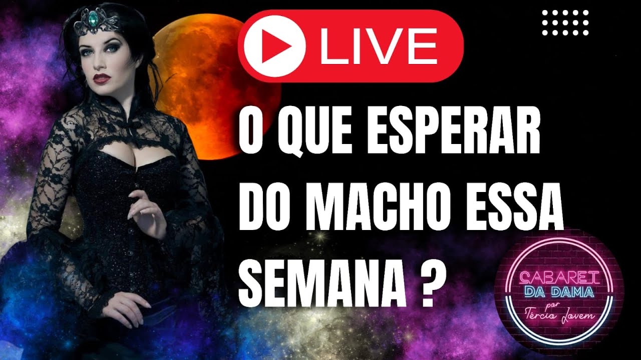O QUE ESPERAR DO MACHO ESTA SEMANA?