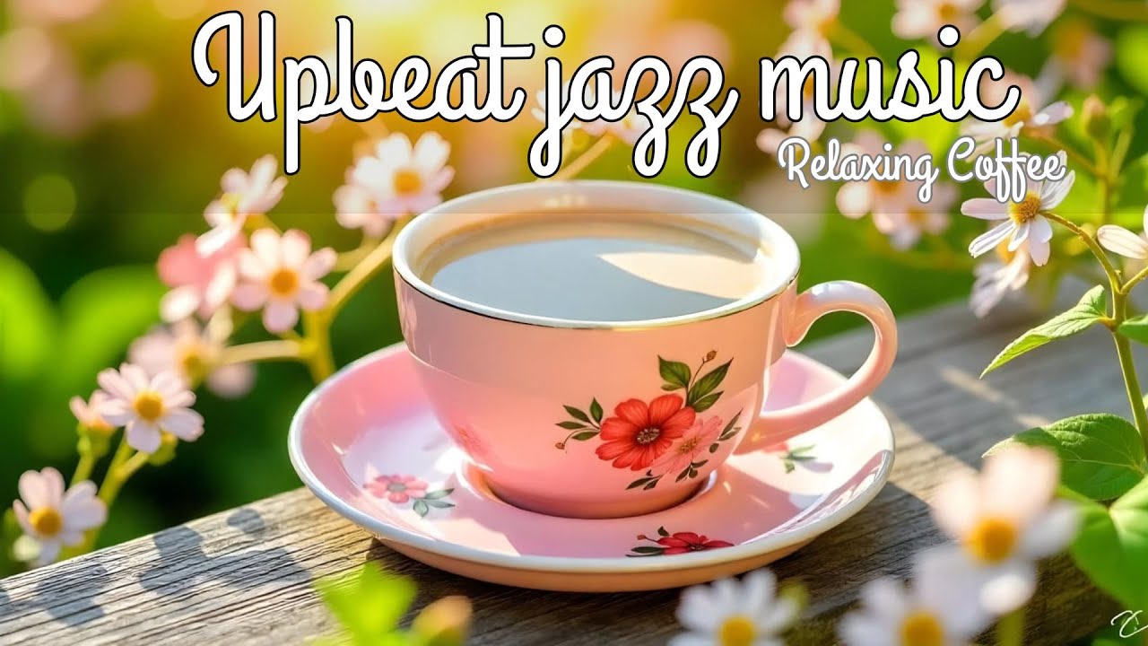 Coffee Jazz 🎆🎆 Positive Bossa Nova Instrumental for a Peaceful Mind & Happy Vibes.