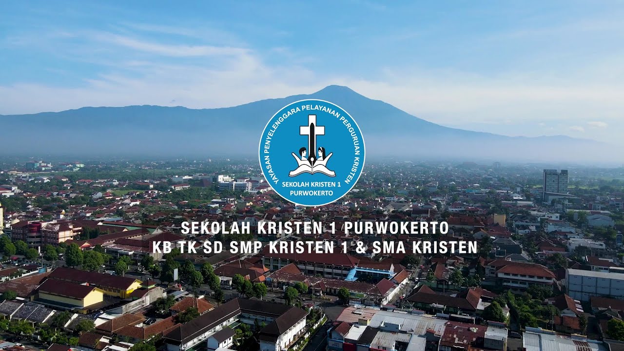 PROFIL SEKOLAH KRISTEN 1 PURWOKERTO