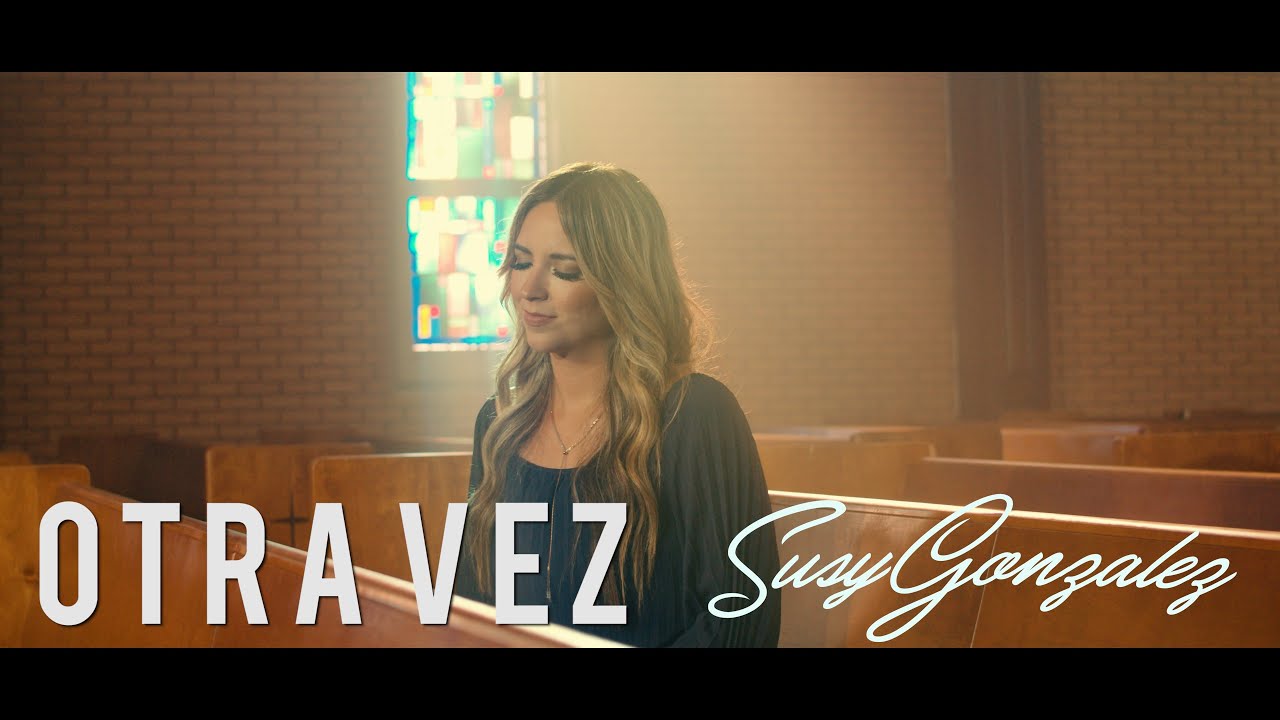 Susy Gonzalez | Otra Vez | Video Oficial