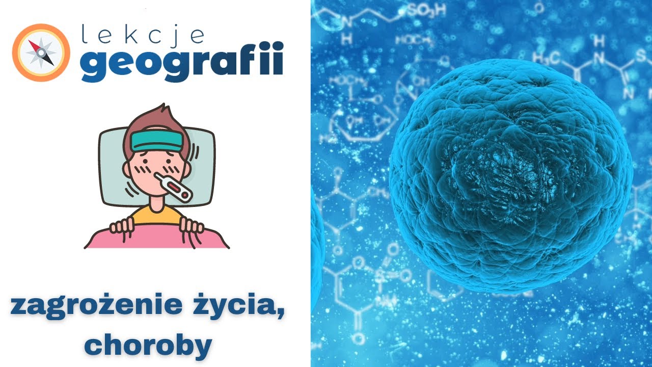 6.3. Zagrożenie życia. Choroby.