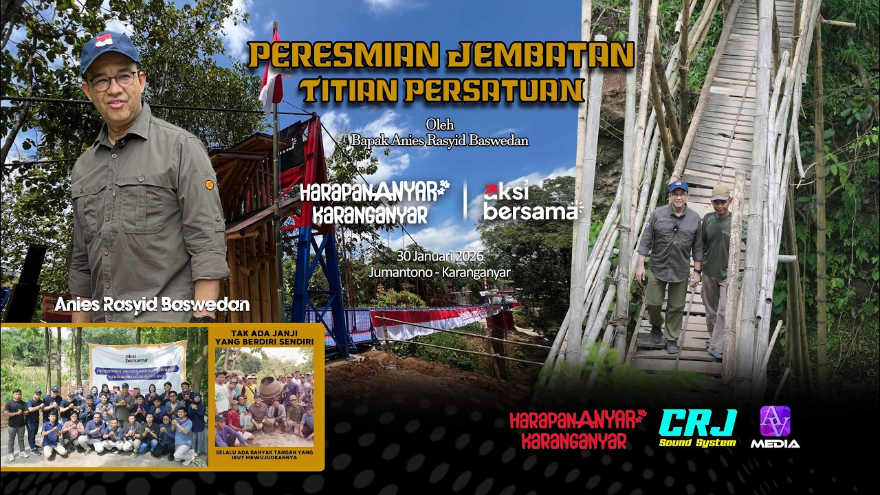 🛑LIVE STREAMING PERESMIAN JEMBATAN TITIAN PERSATUAN oleh ( Bp. Anies Baswedan ) | CRJ AUDIO | AV 