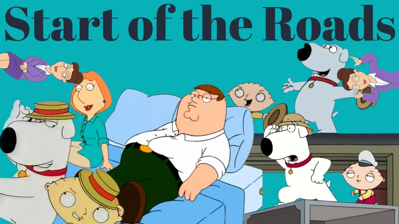 Family Guy: Start of the Roads