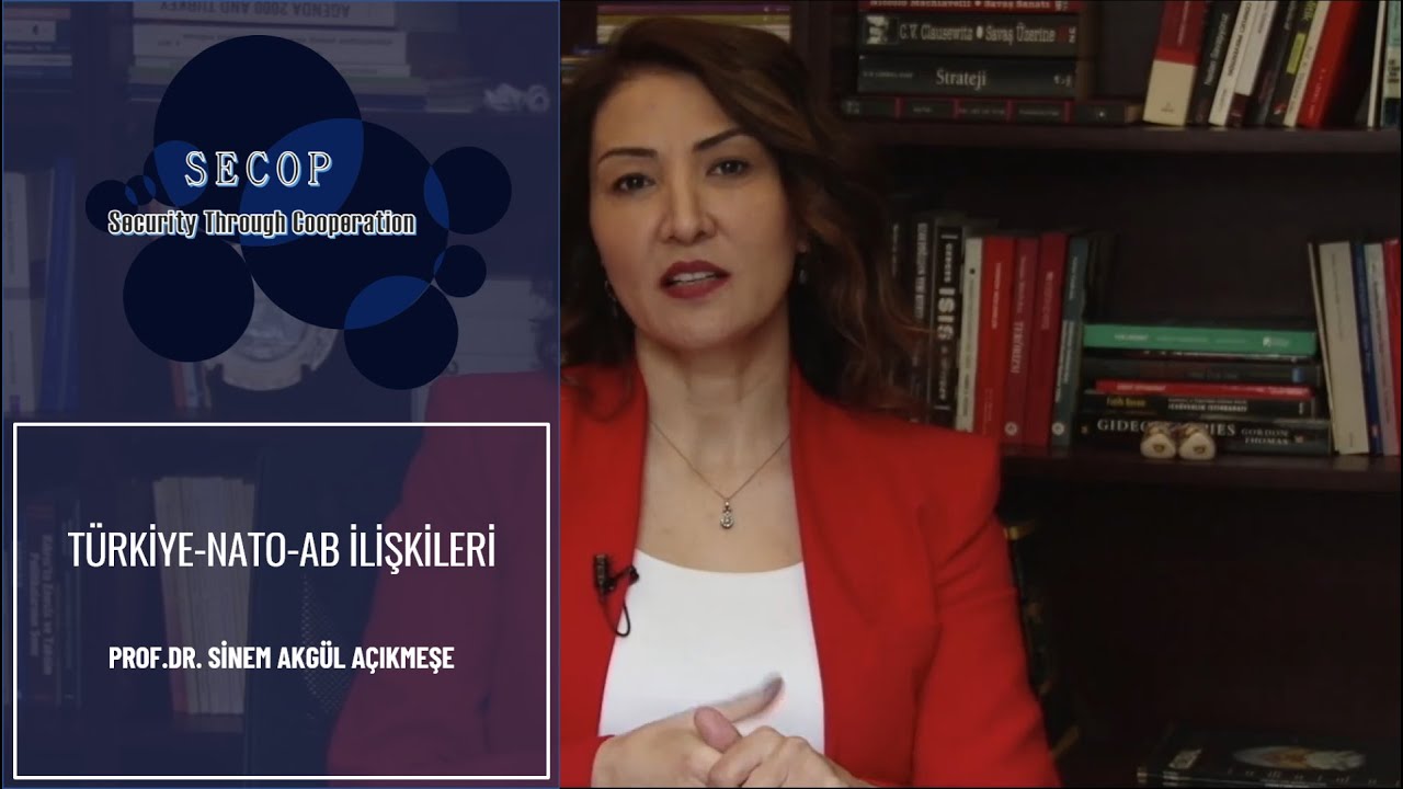 Türkiye-NATO-AB İlişkileri - Sinem Akgül Açıkmeşe