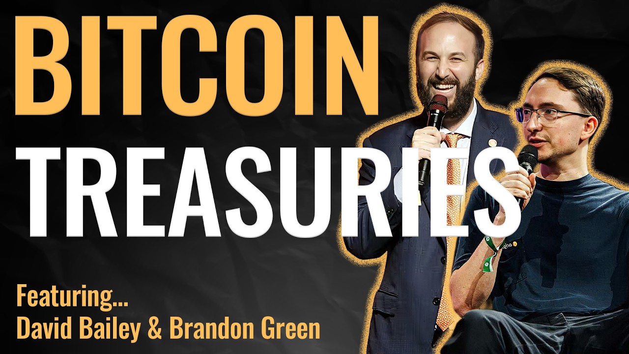 The Bitcoin Treasury Playbook | DAVID BAILEY & BRANDON GREEN