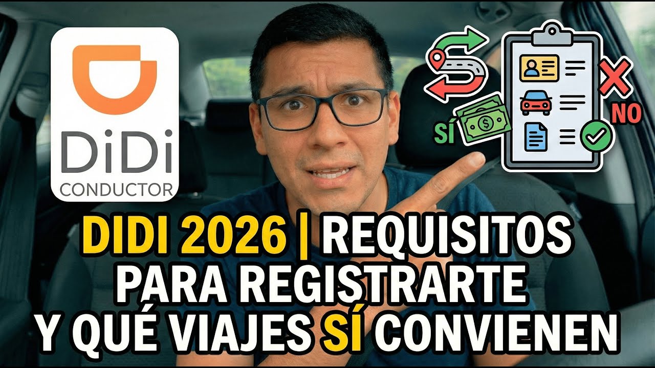 DiDi 2026 | Requisitos para registrarte y qué viajes sí convienen