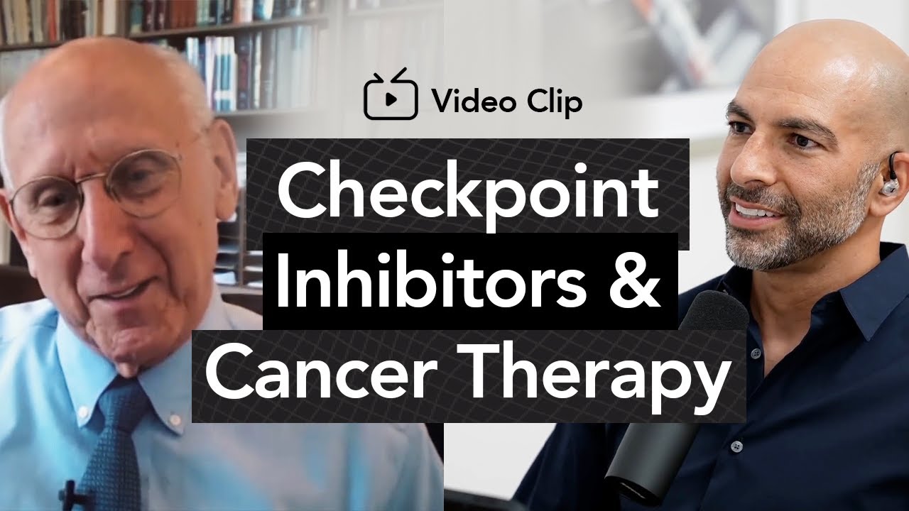 Checkpoint inhibitors in cancer therapy | Peter Attia, M.D. & Steven Rosenberg, M.D., Ph.D.